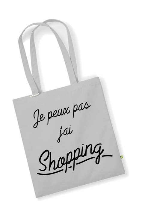 Tote Bag Je Peux Pas J Ai Shopping Bouille D Amour