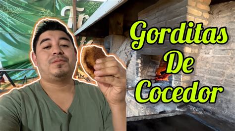 Vamos Por Unas Gorditas De Cocedor En LERDO DURANGO YouTube