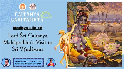 Sri Chaitanya Charitamrta Madhya Lila Lord R Caitanya