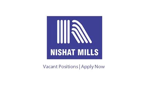 Nishat Mills Ltd Jobs Sales Executive Textile Engineer