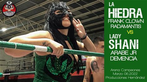 La Hiedra Vs Lady Shani En Torre N Arena Campeones Marzo Prod