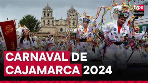 Carnaval de Cajamarca 2024 cuándo inicia y todo lo que debes saber