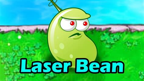 Laser Bean New Plant In Plants Vs Zombies Youtube