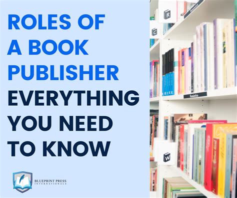 Roles Of A Book Publisher Everything You Need To Know Blueprint