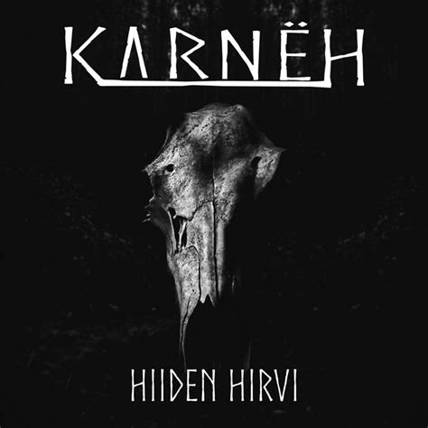 Hiiden Hirvi Single By Karneh Spotify