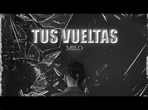 Milo J Tus Vueltas Audio Youtube Music