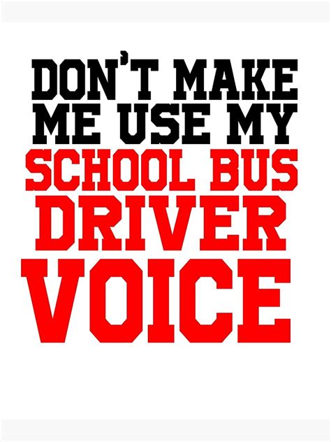 "Funny School Bus Driver quotes for School bus driver" Poster by Dr ...