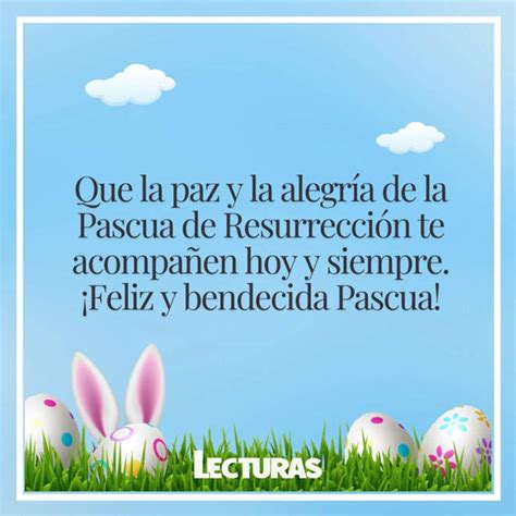 Feliz Pascua de Resurrección 30 frases e imágenes inspiradoras para el