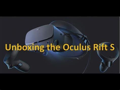 Oculus Rift S Unboxing And Setup YouTube