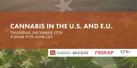 Cannabis In The U S And E U Webinar With Froriep Kfn And Harris