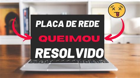 Como Conectar Um Cabo De Rede Em Notebook Sem Placa De Rede Ou Conector