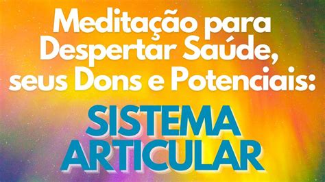 Medita O Para Despertar Sa De Seus Dons E Potenciais Sistema