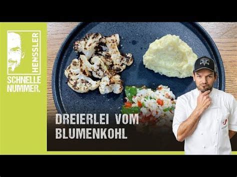 Schnelles Dreierlei Vom Blumenkohl La Grill Den Henssler Rezept Von