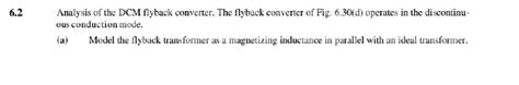 Solved Analysis Of The Dcm Flyback Converter The Flyback Chegg