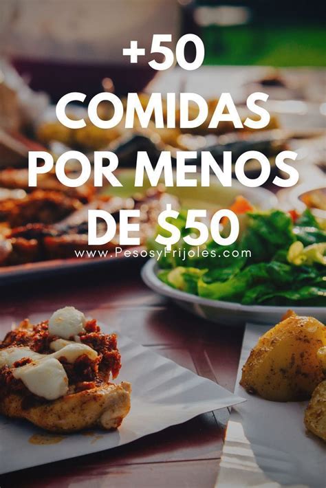 Comidas Baratas 50 Por Menos De 50 Pesos Comidas Baratas Comida