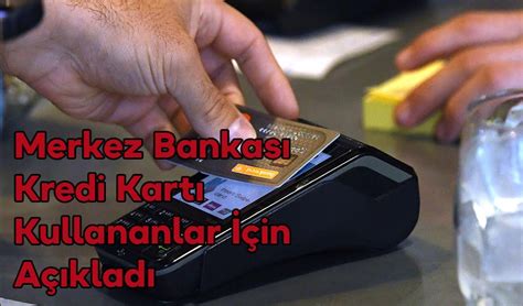 Merkez Bankas Kredi Kart Kullananlar In A Klad Kgrt Haber