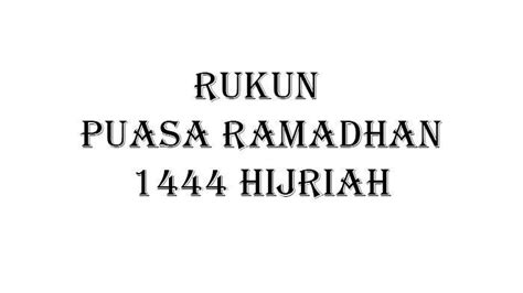 Puasa Ramadhan 1444 Hijriah Sebentar Lagi Simak Arti Dan Rukun Puasa