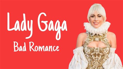 Lady Gaga Bad Romance Lyrics Youtube