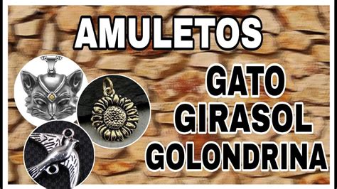 AMULETOS Gato Girasol Golondrina Diccionario Esotérico YouTube