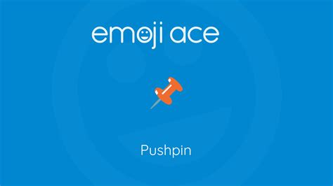 📌 Pushpin - Emoji Ace