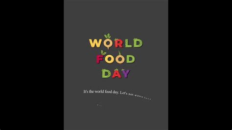 World Food Day Wishes Video World Food Day Status Food Day Foodday Worldfoodday Youtube