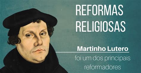 Reformas Religiosas - Reformas Religiosas (Lutero, Calvino e Henrique VIII)