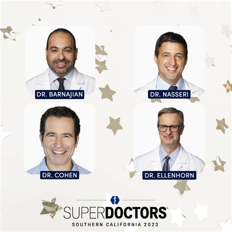 Dr Barnajian Dr Nasseri Dr Ellenhorn And Dr Cohen Selected For Southern California Super