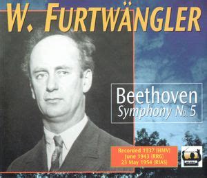 Furtw Ngler Conducts Beethoven S Fifth Symphony Ludwig Van Beethoven Et