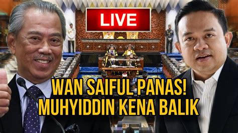 Hrc Live Wan Saiful Bikin Panas Muhyiddin Kena Hadap Balik Kes