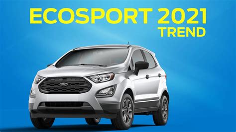 Ford Ecosport Trend 2021 Youtube