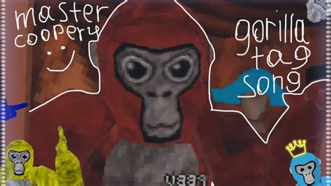 Gorilla Tag Song Song Made By Jmancurly Video Made By Cooper Me Youtube