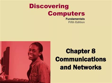 Ppt Chapter 8 Communications And Networks Powerpoint Presentation