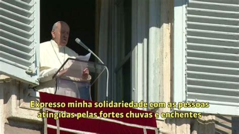 Papa Francisco Reza Pelas V Timas Das Inunda Es No Brasil Globo News