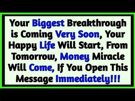 God Says Your Biggest Breakthrough Is Coming Very Soon Your Happy