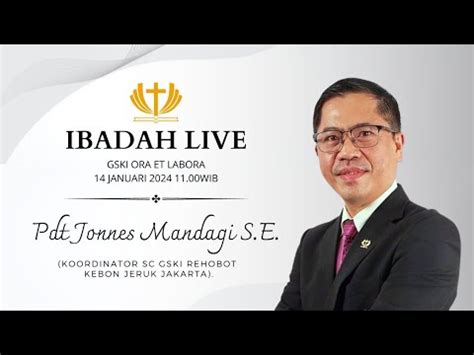 Ibadah Raya Januari Gski Ora Et Labora Youtube