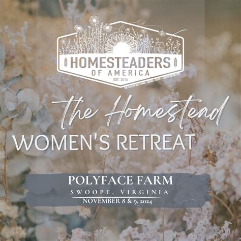 Homestead Women S Retreat Tickets Homesteaders Of America