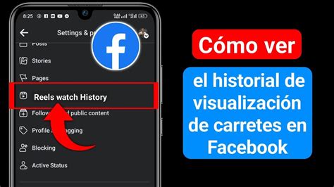 Cómo ver el historial de visualización de tus carretes en Facebook