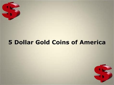 5 Dollar Gold Coins | PPT