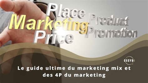 Marketing Mix Le Guide Ultime Des P Du Marketing