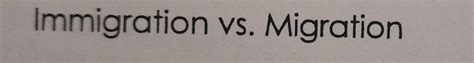 Solved Immigration Vs Migration Social Science