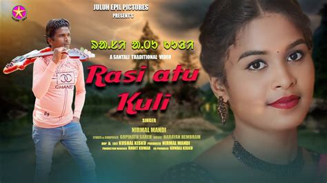 New Santali Video 2023 Rasi Atu Kuri Studio Version Nirmal