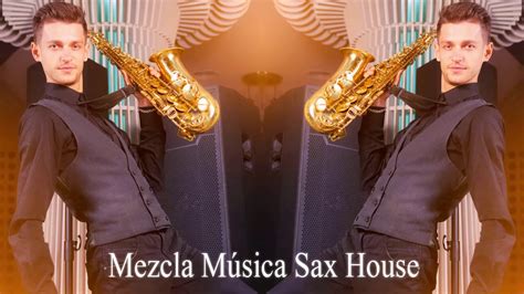 Mezcla Música Sax House 🎷 Musicaa De Saxofón Instrumental 🎷 Mezcla De