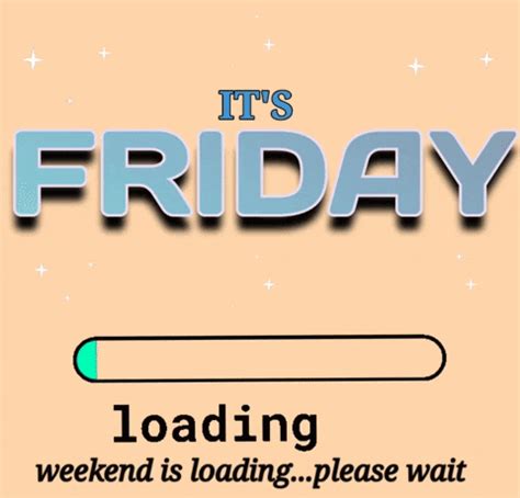 It S Friday It S Friday Discover Share GIFs