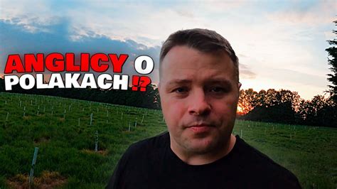 Co Anglicy sądzą o Polakach i Polacy o Anglikach anglia poland YouTube