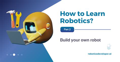 A Learning Path To Become A Robotics Developer 2023 Guide