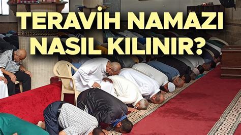 TERAVİH NAMAZI KILINIŞI 20 REKAT ANLATIMI Teravih namazı kaç rekat