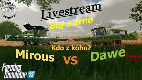 Fs Agro Synkov Livestream Boj O Zrno Mirous Vs Dawe Youtube