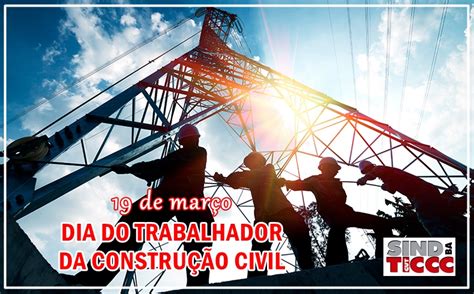 PARABÉNS TRABALHADORES E TRABALHADORAS DA CONSTRUÇÃO CIVIL