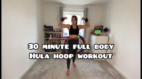 30 Minute Full Body Hula Hoop Workout Youtube