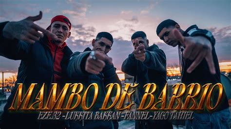 Mambo De Barrio Rmx Eze Ft Lukkita Bakkan Fannel Yago Tahiel